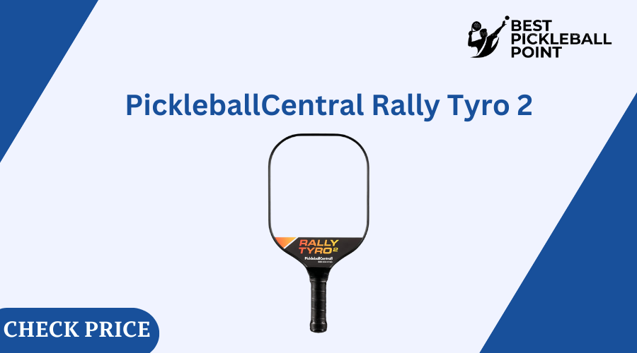 PickleballCentral Rally Tyro 2