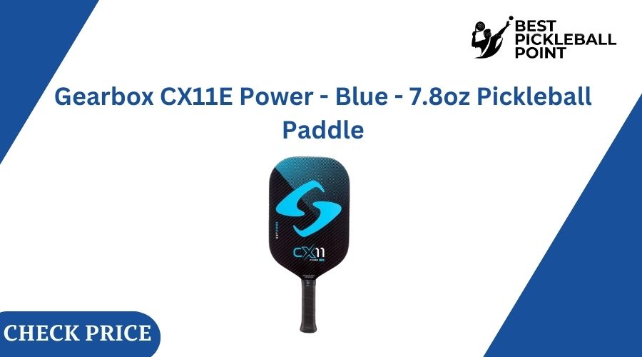 Gearbox CX11E Power - Blue - 7.8oz Pickleball Paddle
