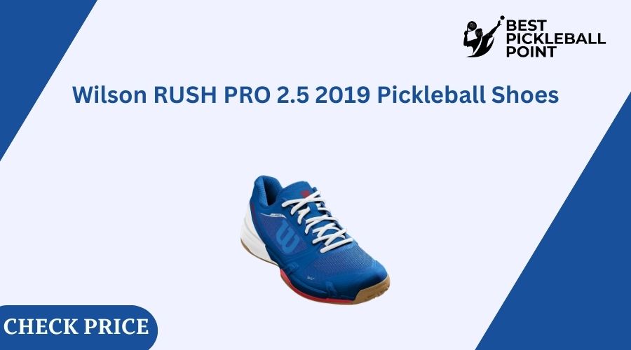 Wilson RUSH PRO 2.5 2019 Pickleball Shoes