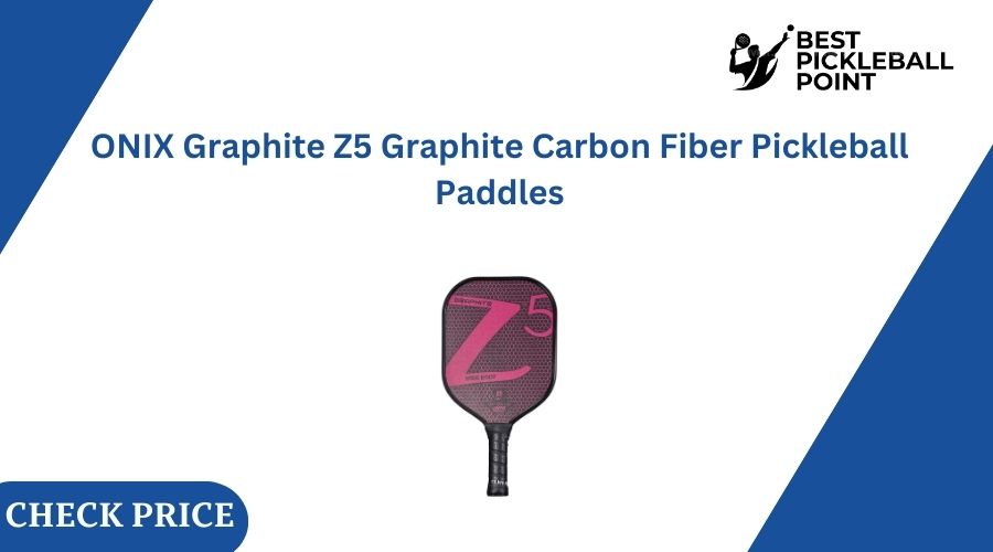 ONIX Graphite Z5 Graphite Carbon Fiber Pickleball Paddles